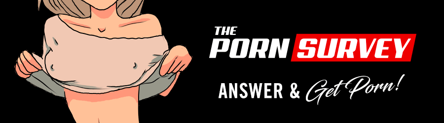 The porn Survey - Get Free Porn as rewards